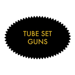 Tube Set Guns